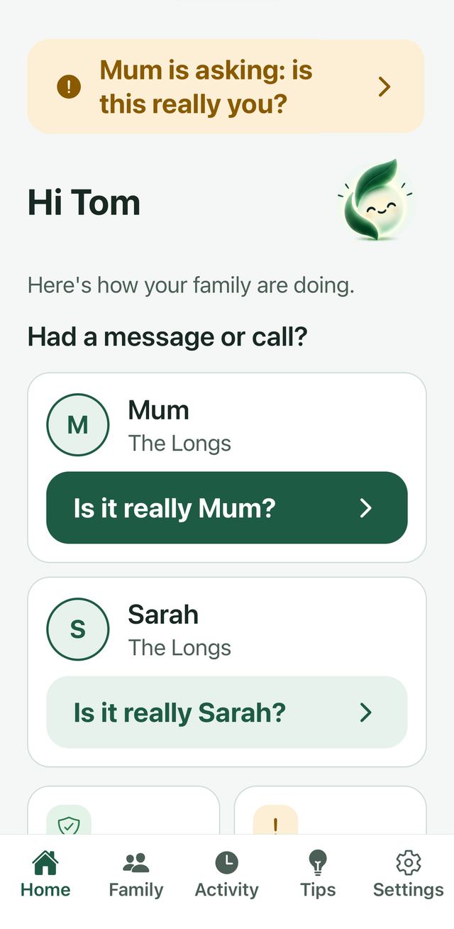 Tom's home screen: Mum is asking, is this really you?